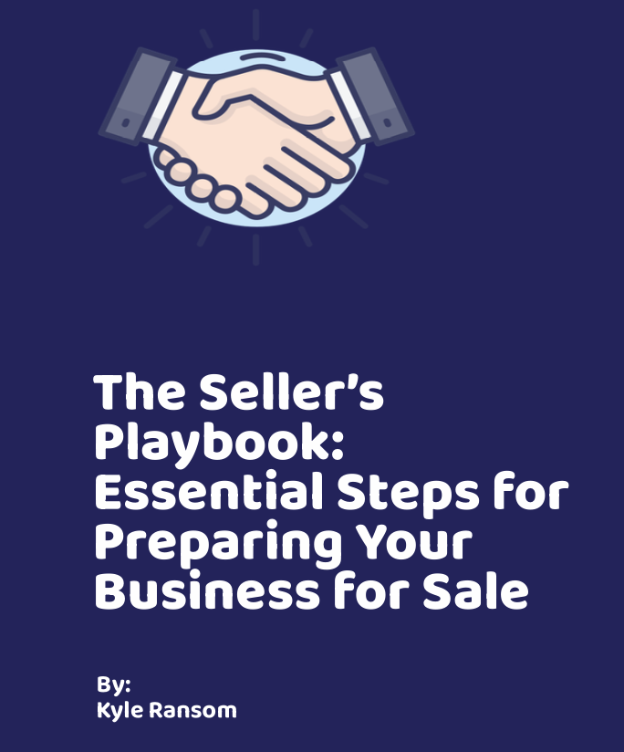 The Seller's Playbook: Essential Steps For Preparing Your Business For Sale